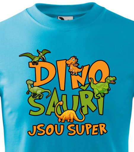 Dinosauři jsou super